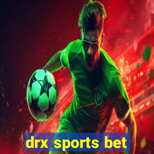 drx sports bet